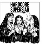 Hardcore Superstar You Can't Kill My Rock'n Roll LP